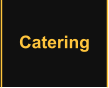 Catering